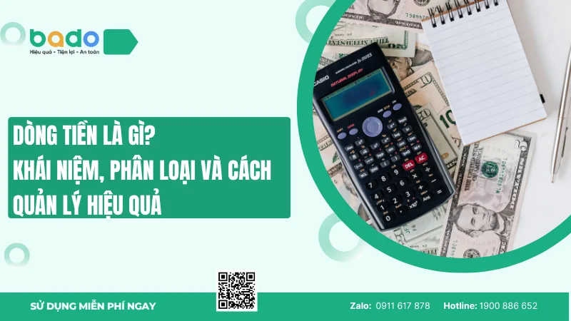 Dòng tiền là gì? Khái niệm, phân loại và cách quản lý
